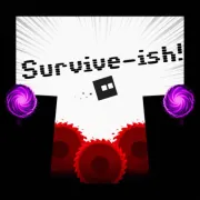 Survive-ish